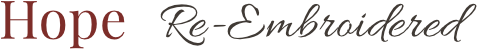 Hope Re-Embroidered